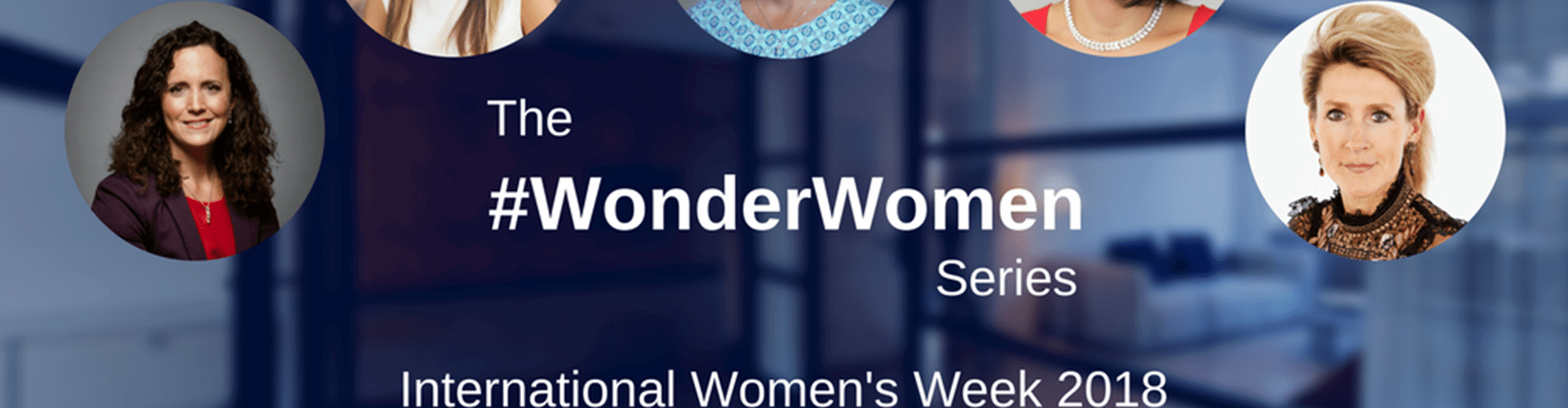 The #WonderWomen Series: Celebrating the changing face of leadership in business