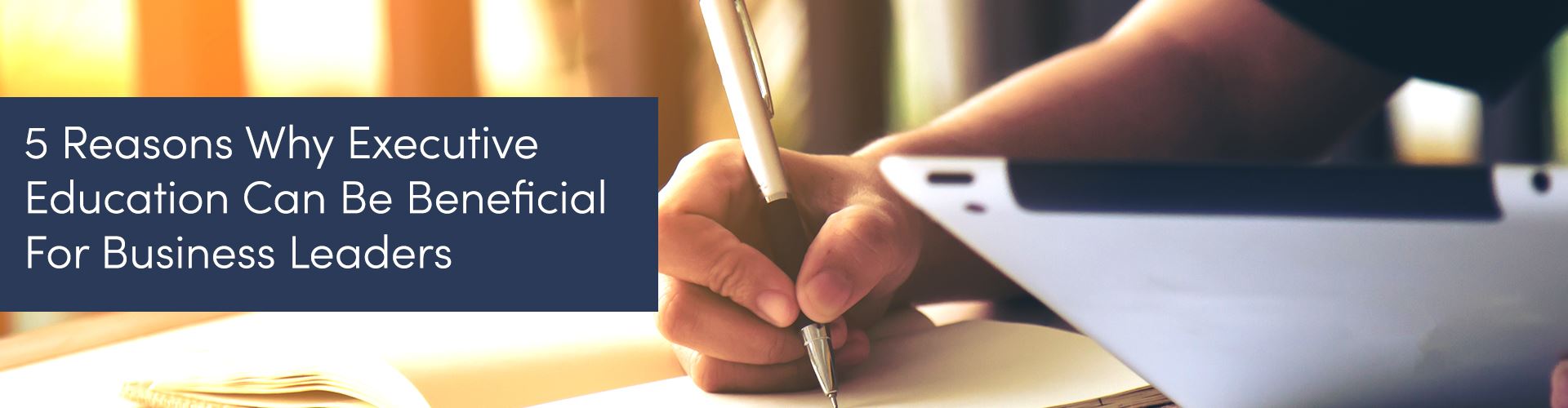 5 Reasons Why Executive Education Can Be Beneficial For Business Leaders