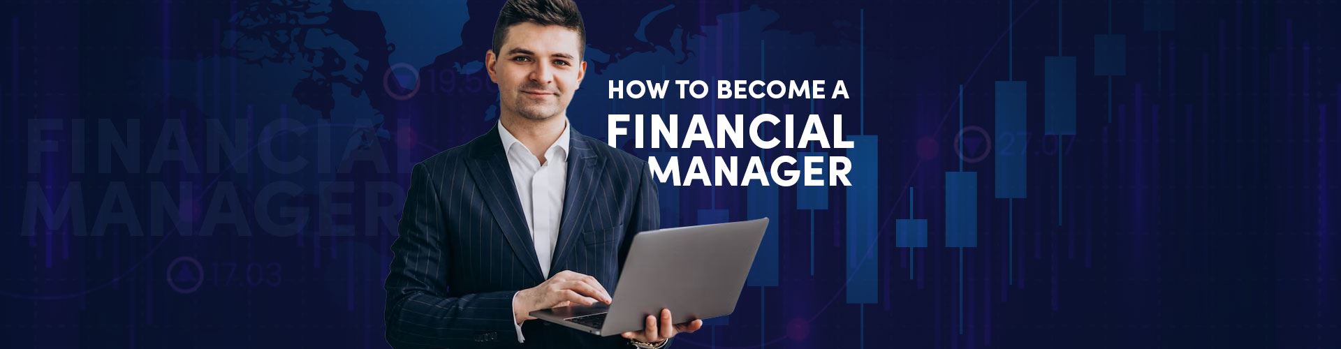How to Become a Financial Manager