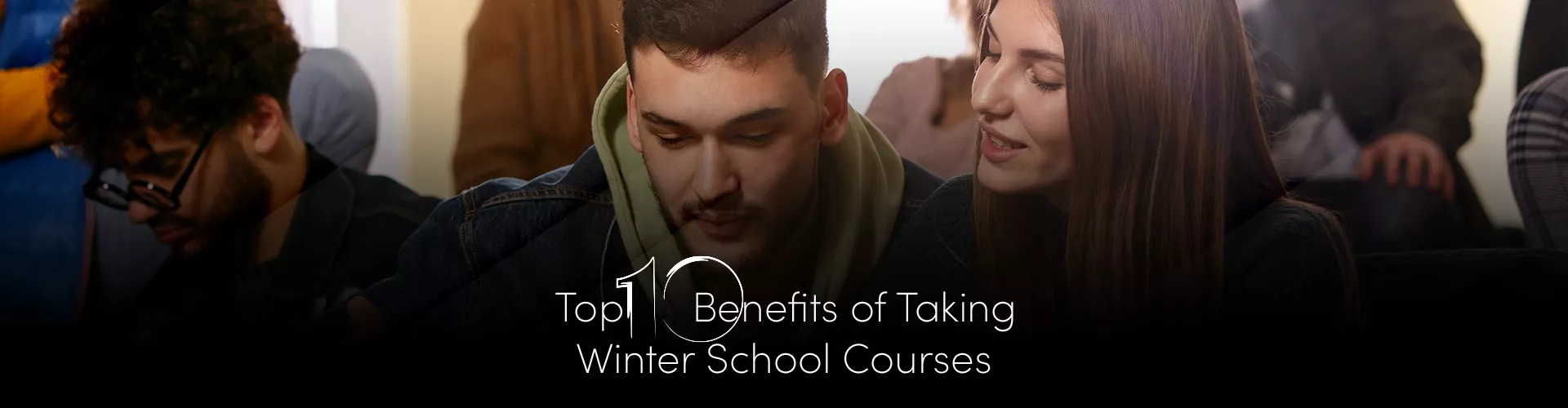 Top 10 Benefits of Taking Winter School Courses
