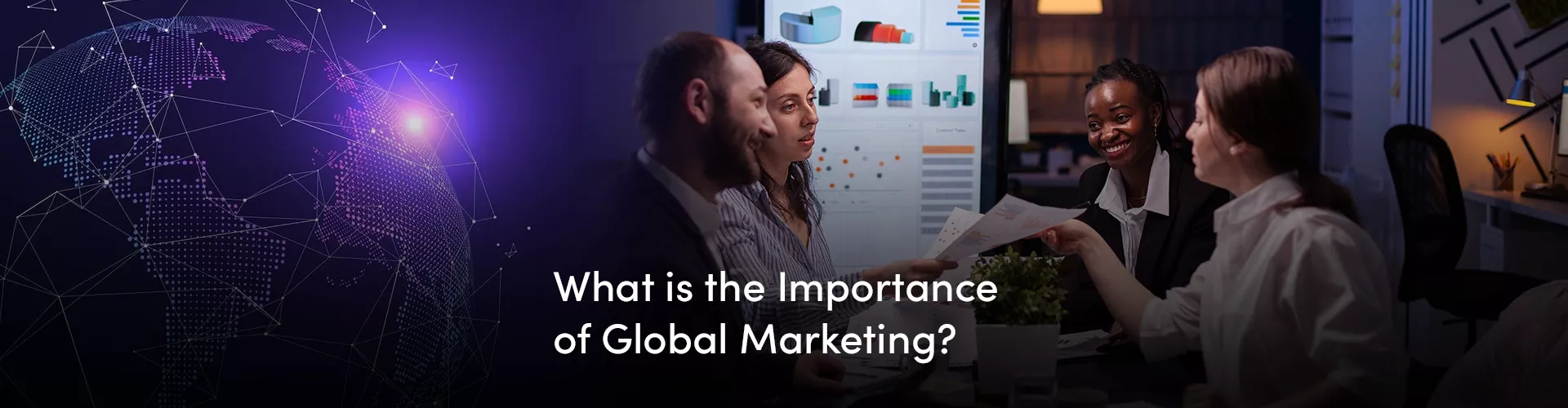 What is the Importance of Global Marketing?