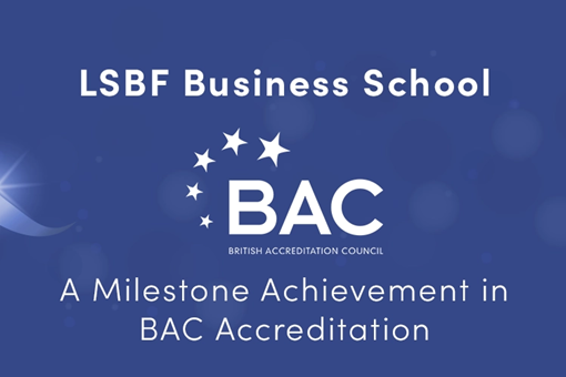 LSBF Business School: A Milestone Achievement in BAC Accreditation