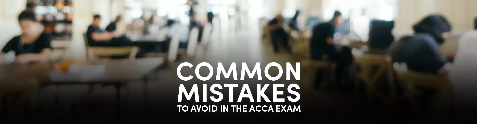 Common Mistakes to Avoid in the ACCA Exam