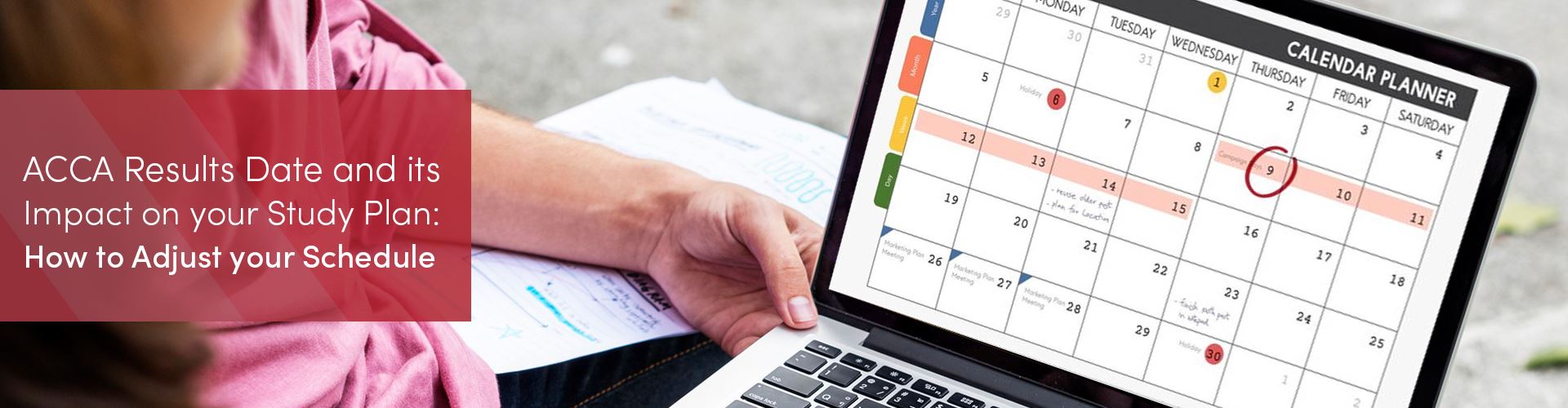 ACCA Results Date and its Impact on your Study Plan: How to Adjust your Schedule