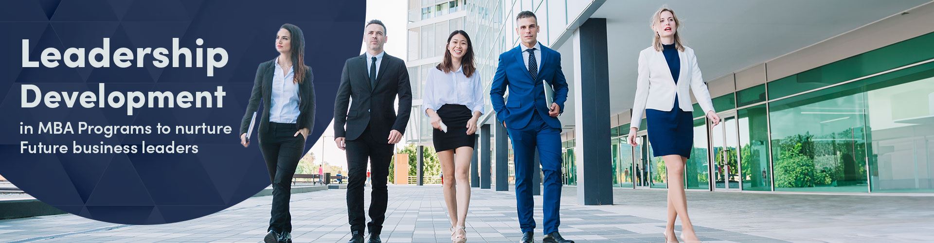 Leadership Development in MBA Programmes to Nurture Future Business Leaders