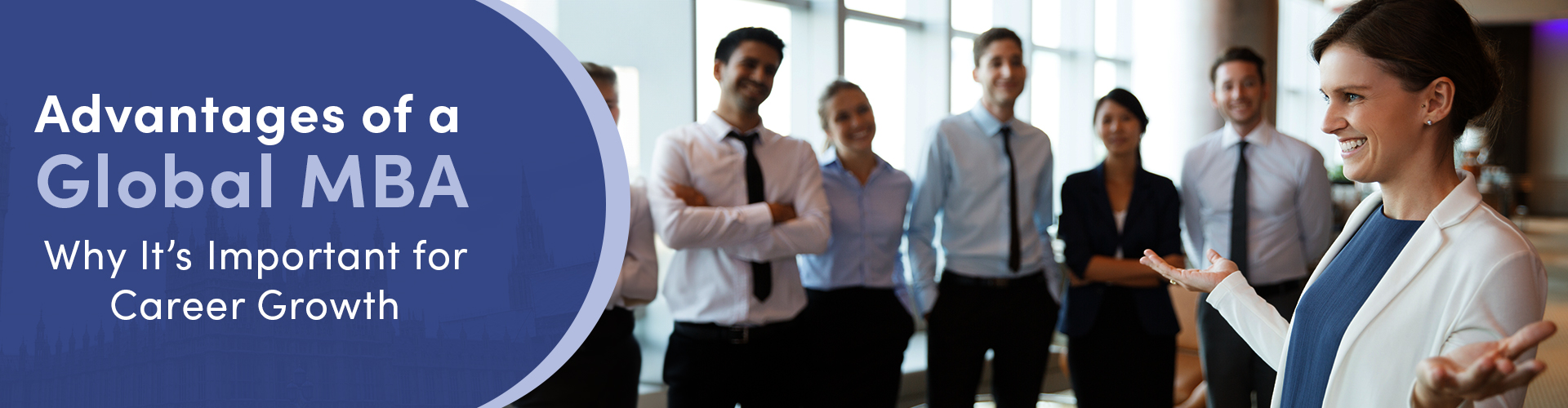 Advantages of a Global MBA – Why It’s Important for Career Growth