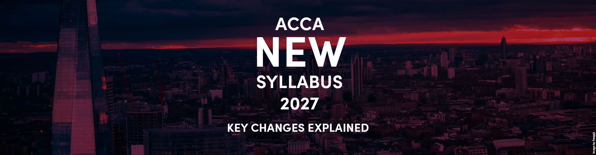 ACCA New Syllabus 2027 Key Changes Explained