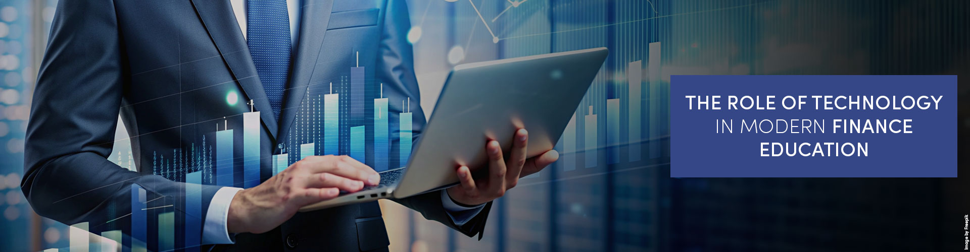 The Role Of Technology In Modern Finance Education