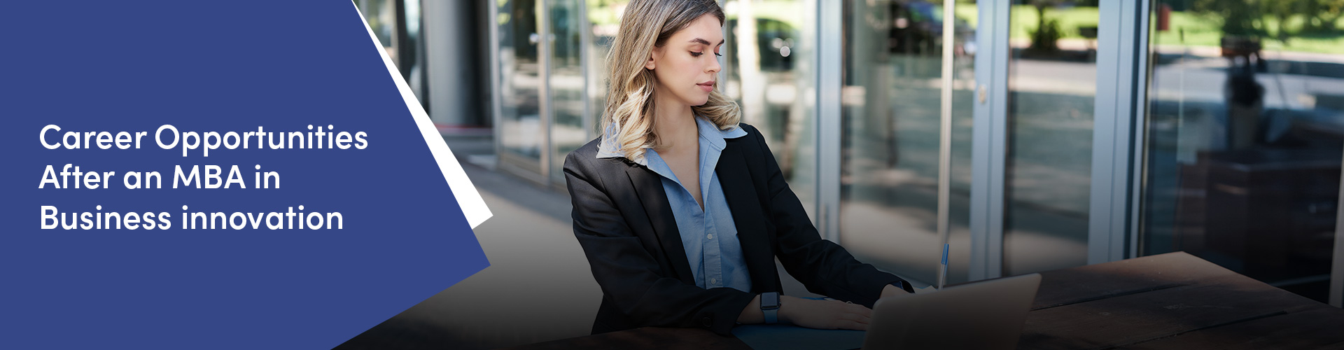 Career Opportunities After an MBA in Business innovation