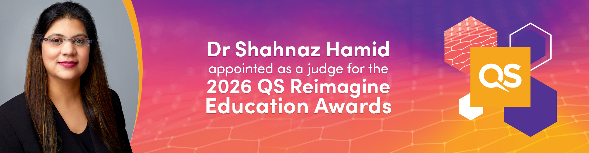 Dr Shahnaz Hamid appointed as a judge for the 2026 QS Reimagine Education Awards 